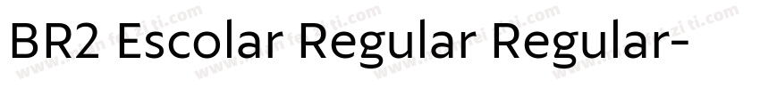 BR2 Escolar Regular Regular字体转换